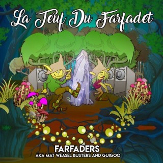 La Teuf du Farfadet La Teuf du Farfadet