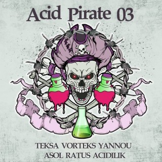 Acid Pirate 03 Acid Pirate 03