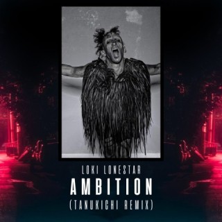 Ambition (Tanukichi Remix) Ambition (Tanukichi Remix)
