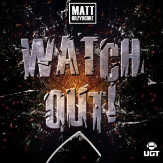 Watch Out!  Watch Out!