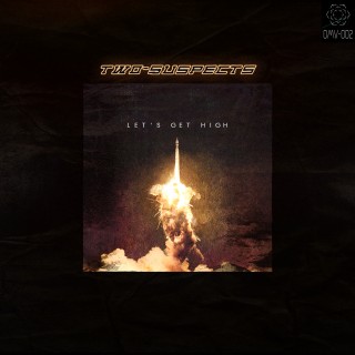 Let's get high  Let's get high