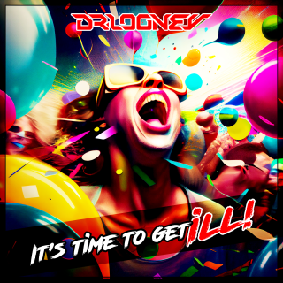 It's time to get ill !  It's time to get ill !