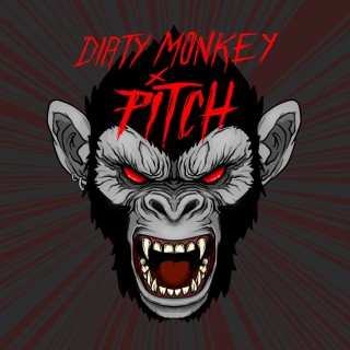 Dirty Monkey  Dirty Monkey