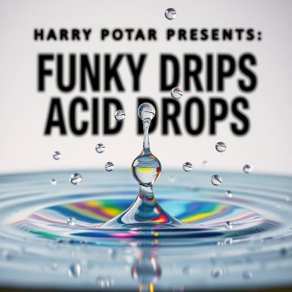 Funky Drips Acid Drops  Funky Drips Acid Drops