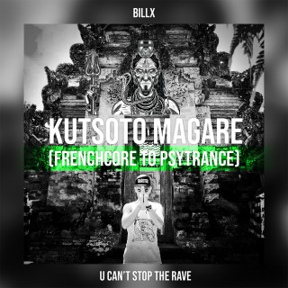 Kutsoto Magare (Frenchcore to Psy) Kutsoto Magare (Frenchcore to Psy)
