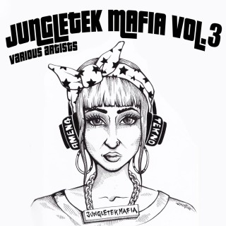 Jungletekmafia Vol 3 Jungletekmafia Vol 3