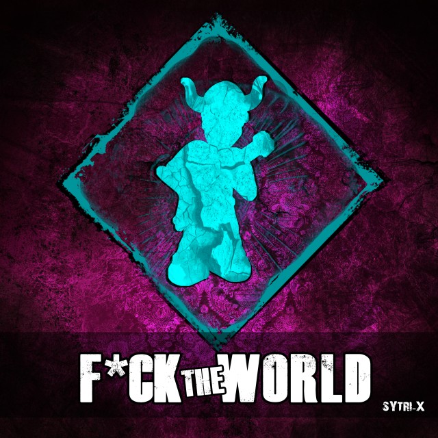 F*ck the World 