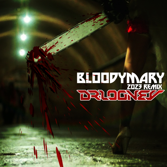 Bloodymary 2023 Remix Bloodymary 2023 Remix