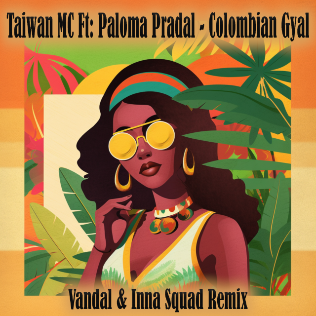 Colombian Gyal Vandal & Inna Squad Remix