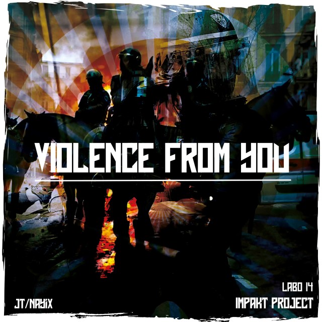 Violence from you 