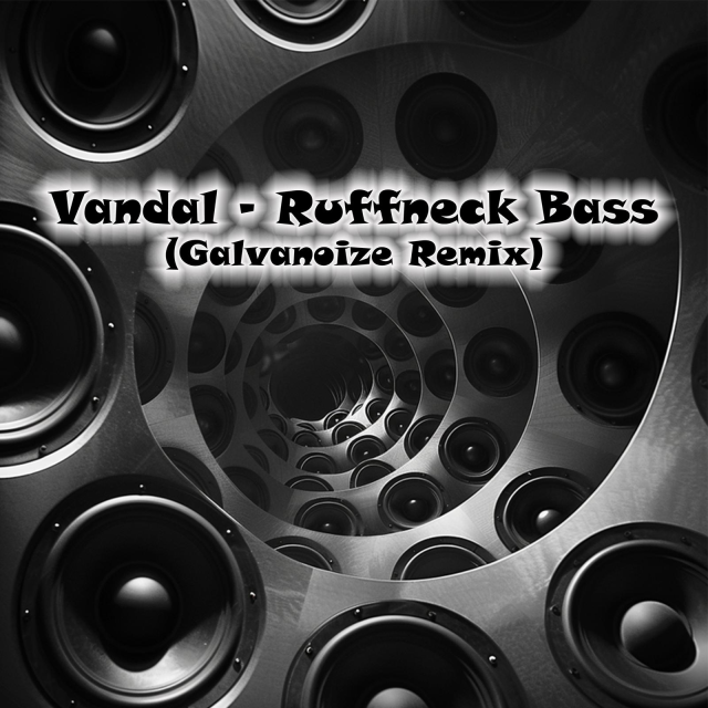 RuffNeck Bass Galvanoize Remix